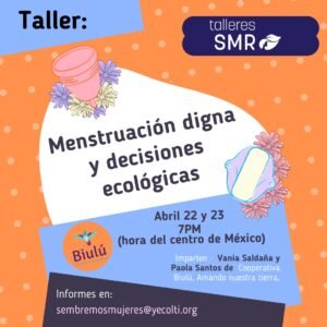 Taller: Menstruación digna y decisiones ecológicas