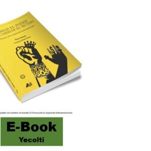 Epub Tomar el poder sin cambiar el mundo